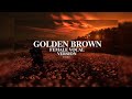 Golden Brown The Stranglers Female Vocal Version Best Part TikTok Version