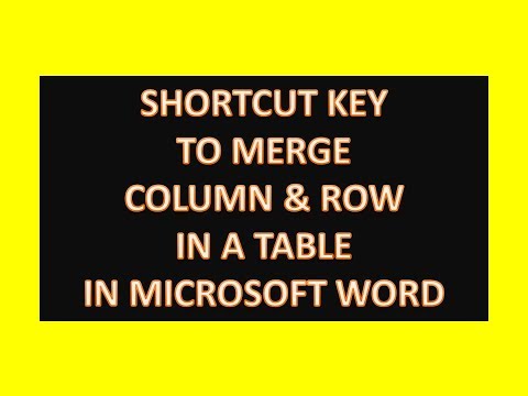 Shortcut Key to Merge Column and Row in a Table in Microsoft Word : Word Tips and Tricks