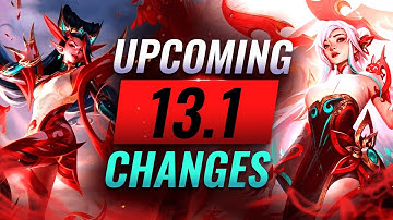 NEW UPDATE: Patch 13.1 Upcoming Changes - League of Legends