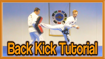 Taekwondo Back Kick Tutorial | GNT How to