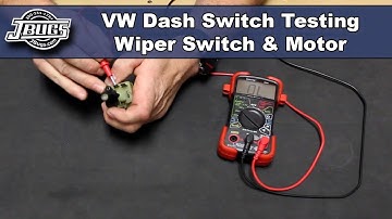 JBugs - VW Dash Switch Testing - Wiper Switch & Motor