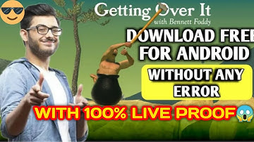 HOW TO DOWNLOAD GETTING OVER IT ON ANDROID WITHOUT ANY ERROR FOR FREE😱