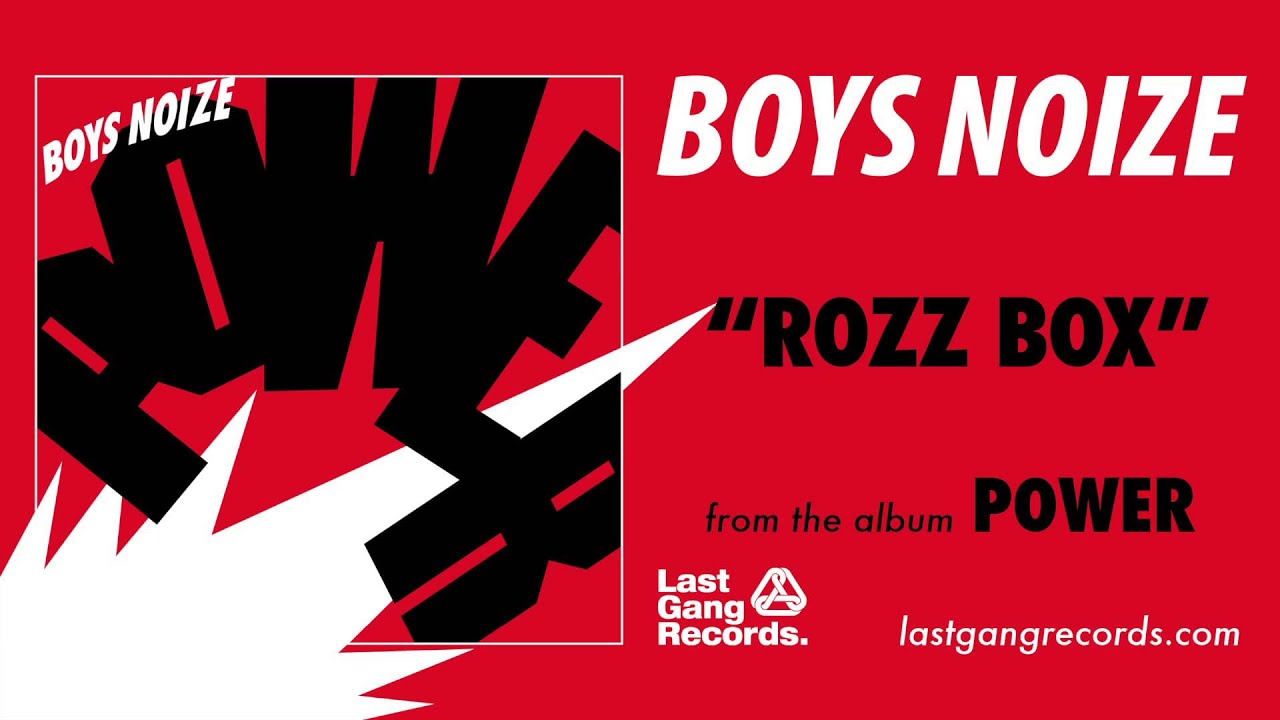 Watch Boys Noize - Rozz Box on YouTube Watch Boys Noize - Rozz Box on YouTube