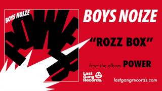 Boys Noize - Rozz Box