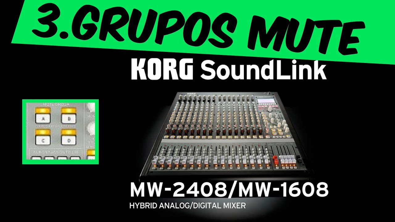 Watch KORG – Mesas de mezcla híbridas SoundLink MW-2408 y MW-1608: Cap.3 GRUPOS MUTE. Tutorial ESPAÑOL on YouTube Watch KORG – Mesas de mezcla híbridas SoundLink MW-2408 y MW-1608: Cap.3 GRUPOS MUTE. Tutorial ESPAÑOL on YouTube
