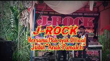 Anak Pamaleh || Mak Oyak Official