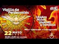 VIGILIA DE PENTECOSTES