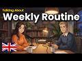 How to Talk About Weekly Routine in English | English Conversation Practice