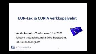 Kirjasto kouluttaa: EUR-Lex ja CURIA-palvelut