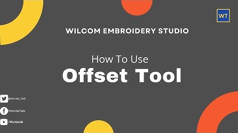How To Use Offset In Wilcom Embroidery Studio E2 Tutorial In Hindi and Urdu | World