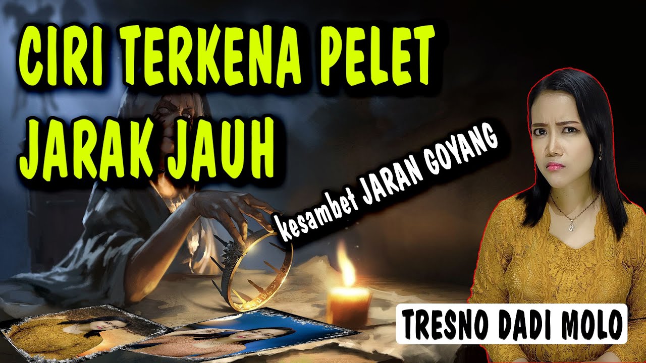 Tresno dadi molo..! CIRI TERKENA PELET JARAK JAUH MELALUI FOTO DAN RAMBUT SI TARGET