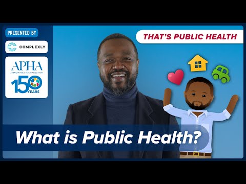 What is Public Health? Episode 1 of "That's Public Health"