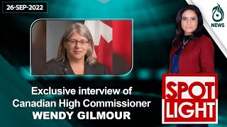 <p>Exclusive interview of Canadian High Commissioner Wendy Gilmour | Spot Light with Munizae Jahangir</p>