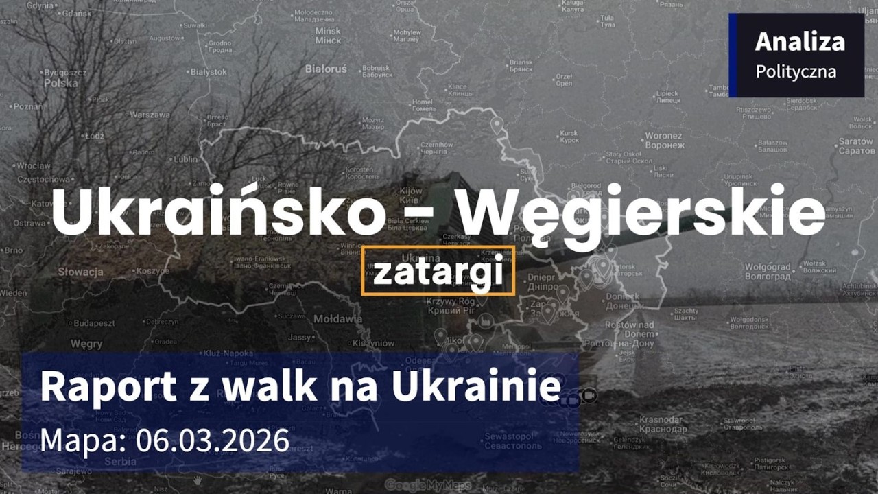 Wojna na Ukrainie Mapa 06.03.2026 - Ukraińsko - Węgierskie zatargi