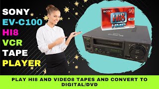 Sony EV-C100 Hi8 VCR Tape Player Specs and Features - Video8 Playback on TV - Hi8 to Digital or DVD