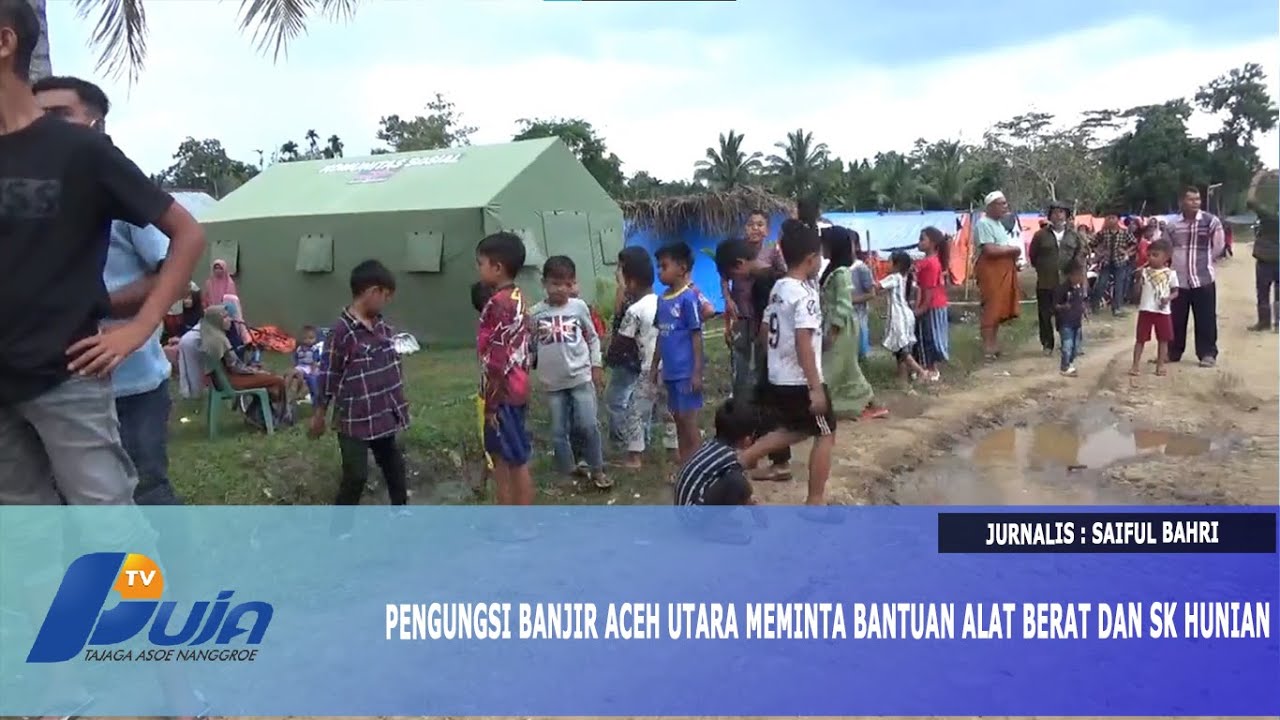 Pengungsi Banjir Aceh Utara Meminta Bantuan Alat Berat dan SK Hunian