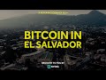 Follow the money 1  bitcoin in el salvador