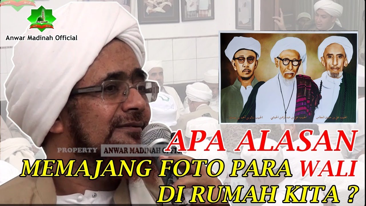KEBERKAHAN FHOTO PARA WALI DIPAJANG DI RUMAH-RUMAH KITA II HABIB UMAR BIN HAFIDZ