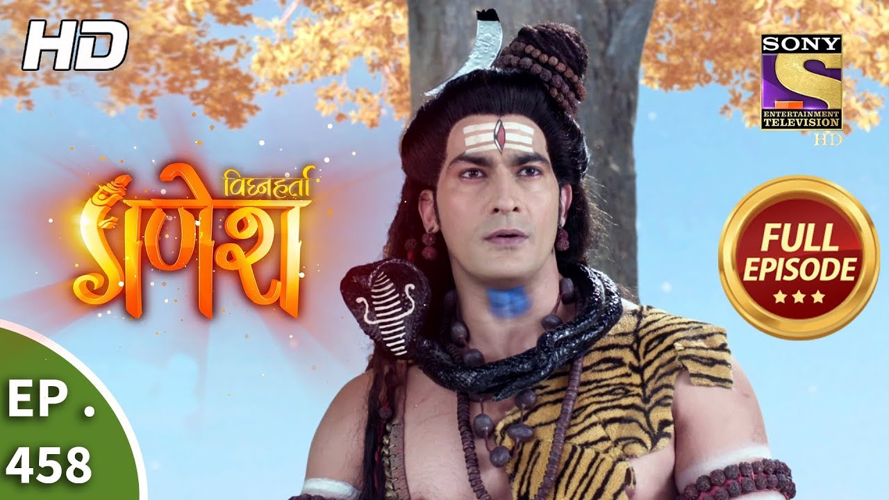 Vighnaharta Ganesh - Ep 458 - Full Episode - 23rd May, 2019