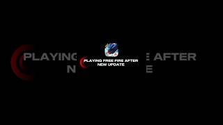 Playing Free Fire After New Update🤡#freefire #shorts #ffedit #gaming #viralshorts