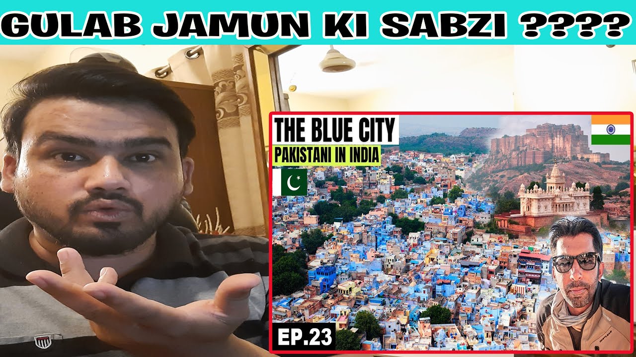 Pakistani Reaction The Magnificent Blue City In Rajasthan Jodhpur pakistani-reaction-the-magnificent-blue-city-in-rajasthan-jodhpur