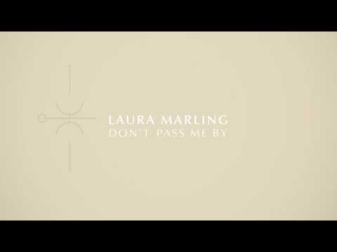 Laura Marling - Don't Pass Me By