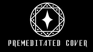 PREMEDITATED (FNF COVER)