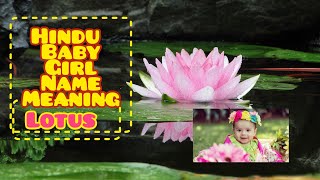 Hindu baby girl name meaning LOTUS