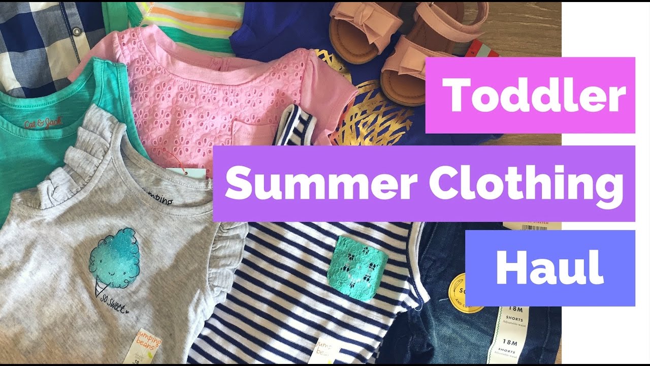 Toddler Summer Clothing Haul | 2017 |