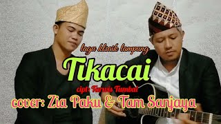 lagu lampung TIKACAI cover- Zia Paku cipt: Tarwis Tumbai