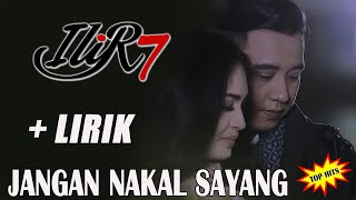 Ilir7 - Jangan Nakal Sayang (Official Music Video)