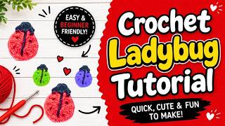 How To Crochet A Ladybug Tutorial For Beginners | Easy Crochet Applique Patterns
