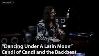 Behind The Vinyl: Candi of Candi & The Backbeat, 'Dancing Under A Latin Moon'