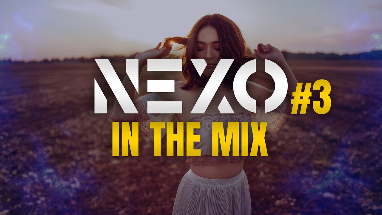 NEXO IN THE MIX #3 | Najlepsza muzyka klubowa | 2026