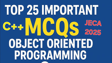 JECA Top 25 Important MCQs on Object Oriented Programming in C++ | OOPs in C++  #jecaexam #mcq 