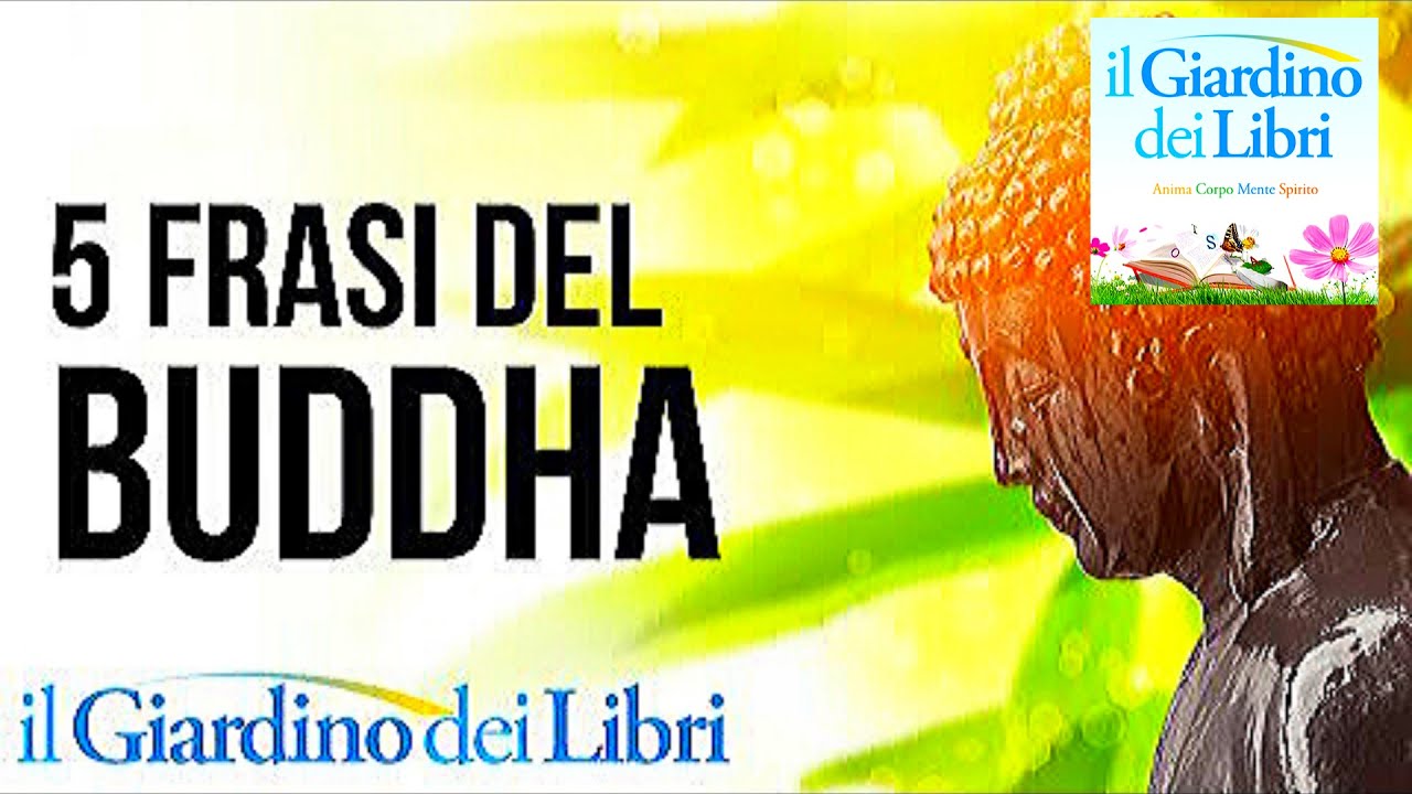 5 Frasi Del Buddha Youtube