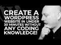Create a WordPress Website in Under 30 Minutes Without Any Coding Knowledge!
