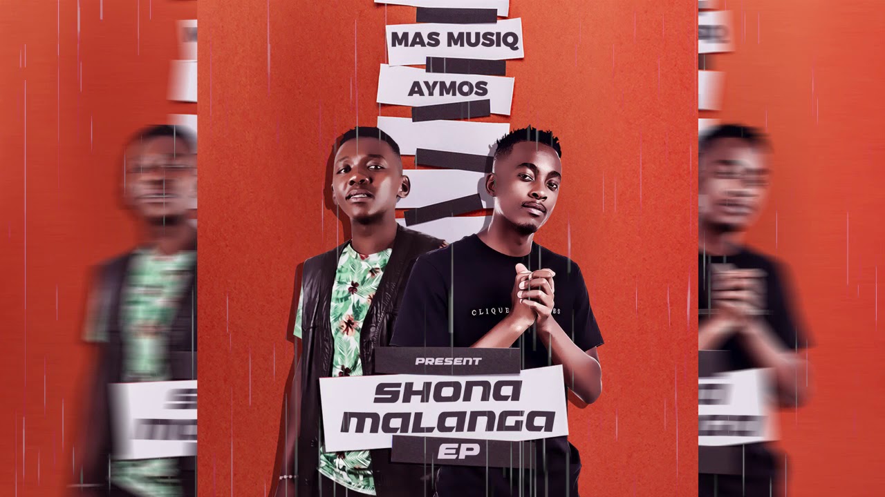 mas musiq aymos shonamalanga ep mix youtube mas musiq aymos shonamalanga ep mix youtube