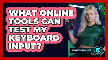 What Online Tools Can Test My Keyboard Input?