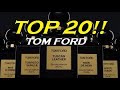 TOP 20 TOM FORD FRAGRANCES PERFUMES!!! 😍😍 (private blends)