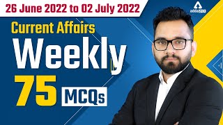 26 June to 2 July 2022 | Weekly Current Affairs | 75 MCQs by Ashish Gautam