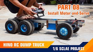 Part 08_RC Dump Truck HINO 1/6 Scale Project _ Installing Motor and Servo
