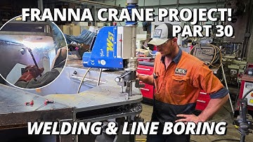 🔥Welding & Line Boring Rear Frame Articulation Joint | Franna Crane Project | Part 30