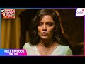 Qayaamat Se Qayaamat Tak | Full Episode Ep. 56 | Poonam loses the evidence | Colors TV