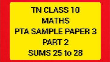 TN Samacheer 10 Maths New Syllabus PTA Sample Question Paper III 2019-2020 Part 2 Sums 25 to 28.