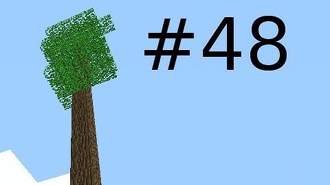 Minecraft - Treehouse Return with Creatures Part 48 - Challenger Approaching