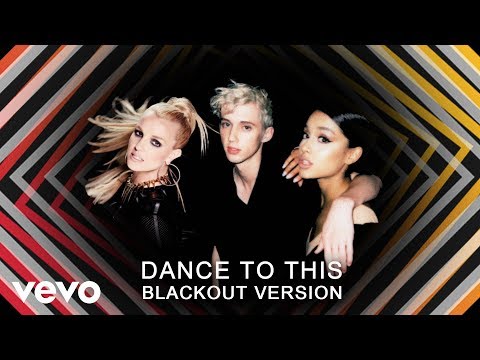 Britney Spears, Troye Sivan, Ariana Grande - DANCE TO THIS (Blackout Version) #DanceToBritney