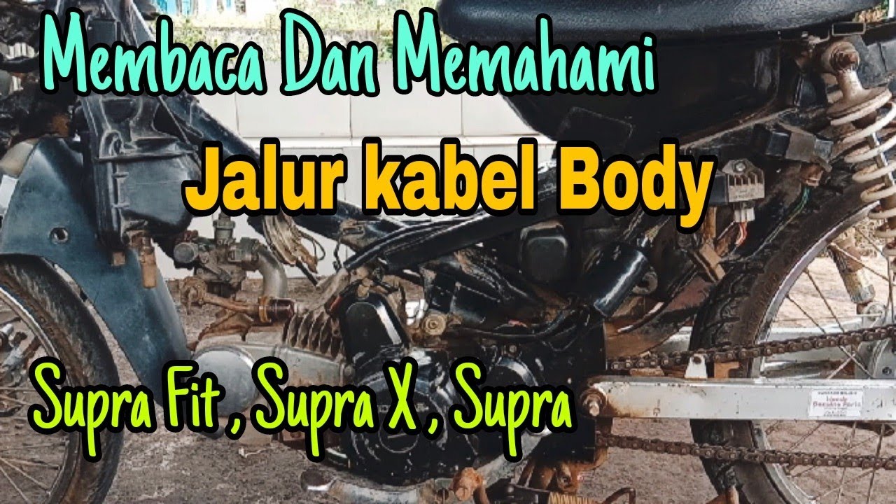 Membaca Dan Memahami Jalur Kabel Body Supra Fit @Asm Channel