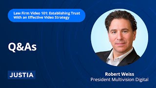 Q&As | Establishing Trust With an Effective Video Strategy Part 4 of 4