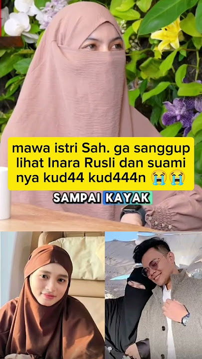 mawa istri Sah. ga sanggup melihat video Inara Rusli dan suaminya kud44 kud444n 😭😭#inararusli #mawa